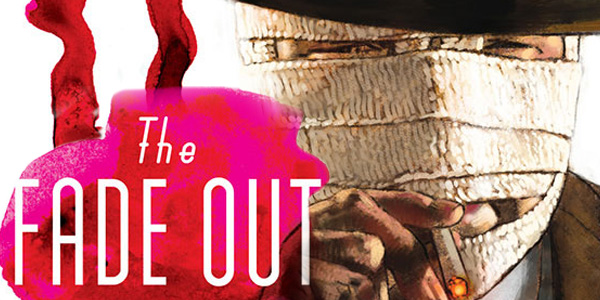 Cryin Grumpies - The Fade Out - Ed Brubaker - Sean Philips  - The Grumpy Shop